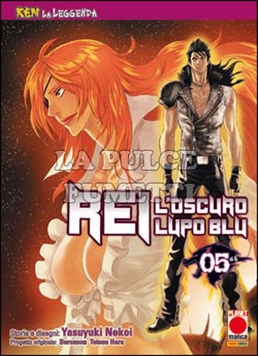 KEN LA LEGGENDA #    11 - REI, L'OSCURO LUPO BLU 5 - EDIZIONE DELUXE